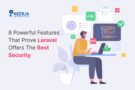 Features That Prove Laravel Offers The Best Security