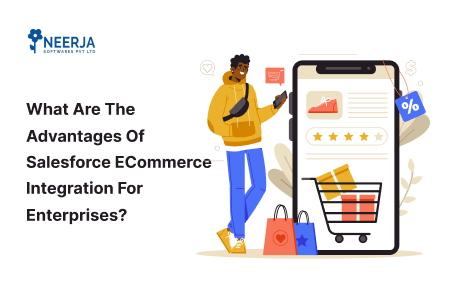 Advantages of Salesforce eCommerce integration